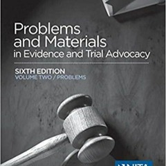 PDF - KINDLE - EPUB - MOBI Problems and Materials in Evidence and Trial Advocacy: Sixth Edition Volm