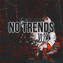 No Trends (Feat. Bre B.A.)