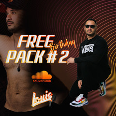 Free Birthday Pack #2 - Dj Louis