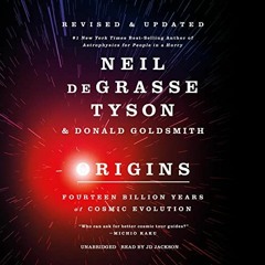 [GET] KINDLE 💕 Origins, Revised and Updated: Fourteen Billion Years of Cosmic Evolut