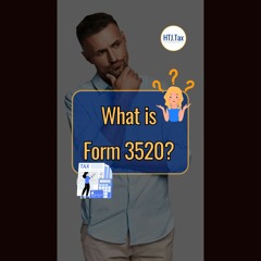 [ Offshore Tax ] What Is Form 3520?