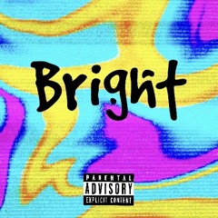 BRIGHT prod.Rafbelucci