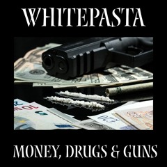 Money, Drugs & Guns (WIP)
