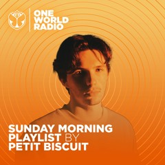Sunday Morning Playlist - Petit Biscuit