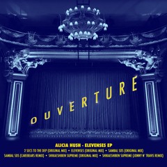 Premiere: 4 - Alicia Hush - Sambal SOS (Carebears Remix) [OUVERTURE001]