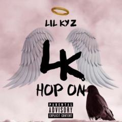 LIL KYZ - HOP ON