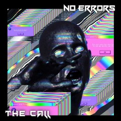 NO ERRORS / Set by The Call - [Trap/Underground]