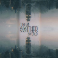Another World (ft. Nimisu)