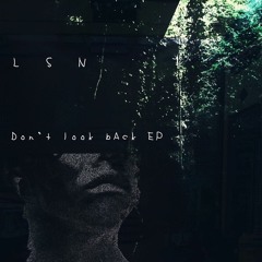 Don't Look Back EP (Bandcamp Exclusive 23/09)