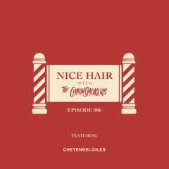 Nice Hair with The Chainsmokers 086 ft. Cheyenne Giles