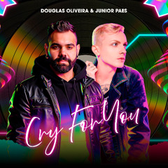 Douglas Oliveira & Junior Paes - Cry For You (Original Mix) Radio Edit
