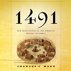 Read online 1491: New Revelations of the Americas Before Columbus by  Charles C. Mann,Darrell Dennis