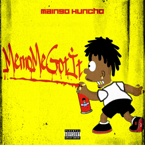Maingo Huncho - MemoMeGotIt *EXPLICIT*