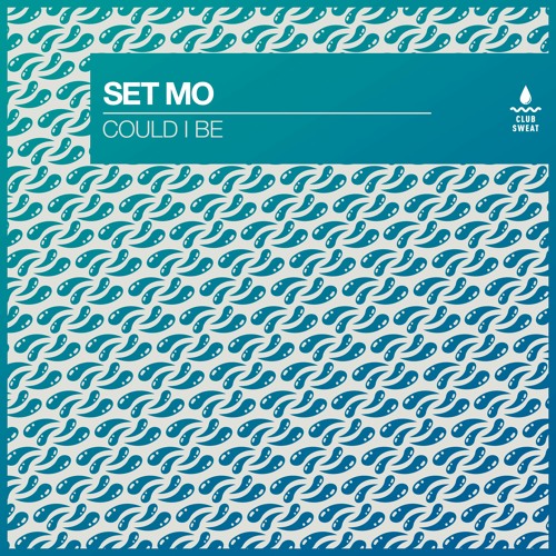 Set Mo - Could I Be