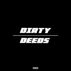 Dirty Deeds