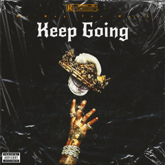 Keep Goin [Prod By David S Parks]