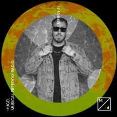 HUGEL | Musical Freedom Radio | August 2021