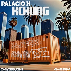 Kchung X Palacio Ft.Freakwork, CZ, And Baseck. with DJ El Keamo  04/28/2024