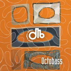 Octobass / downtempo, baby! / # 46