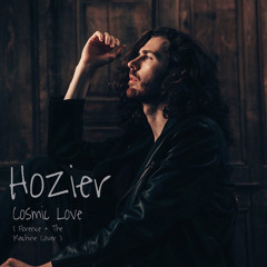 Hozier - Cosmic Love (Florence + The Machine Cover)