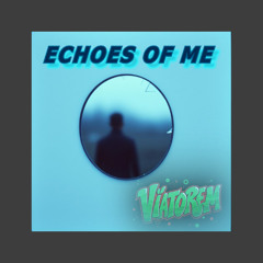 ECHOES OF ME