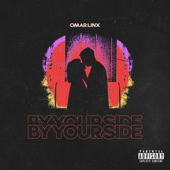 Omar LinX - By Your Side