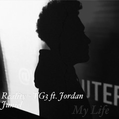 Reality - TG3 ft. Jordan Juniel