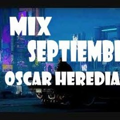 Mix Septiembre - Open Buenas Buenas - Oscar Heredia Dj