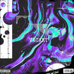 Vacant [Prod. SmxkeyStunna]