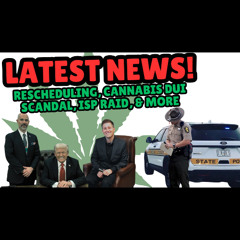 #228 - Illinois DUI Scandal and Federal Rescheduling Rumors