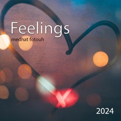 Feelings - Medhat Fotouh