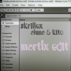 Skrillex, Aluna & Kito - Inhale Exhale (Mart!x Edit)