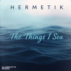 The Things I Sea