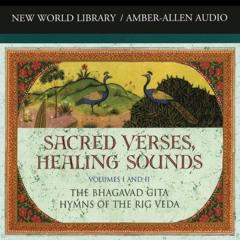 ACCESS EBOOK 📗 Sacred Verses, Healing Sounds, Volumes I and II: The Bhagavad Gita an