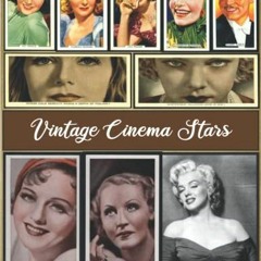 [View] PDF 🗃️ Vintage Cinema Stars: A Beautiful Collection For Cut Out And Collage,