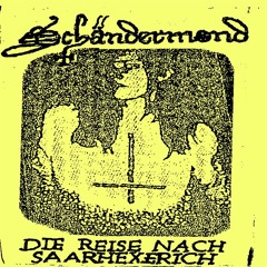 Schändermond ‎– Die Reise Nach Saarhexerich (The First Rape Attakk!!!)