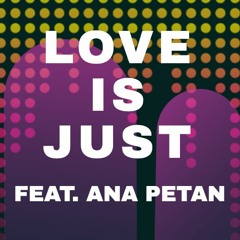 Fussflow Feat. Ana Petan - Love Is Just