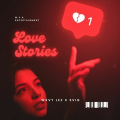 Love Stories (feat. Svig)