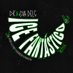 ICE FANTASTICO - DK & Eva de LC [ remix queimando ice Irmãs de pau, Brunoso e Duquesa]