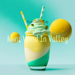 Mint Wind In Valley