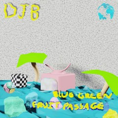 djb - Fruit Passage (Firedrill Dub)