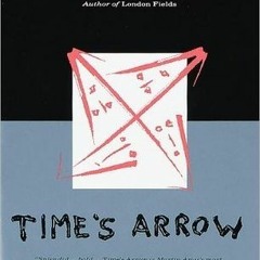 Read/Download Time's Arrow BY : Martin Amis