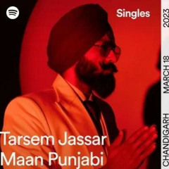 Maan Punjabi | Tarsem Jassar