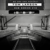 We Are One Podcast Dub Series#10 - DJ Tom Larson DJ mix artwork - Electronic music tracklist cover image
