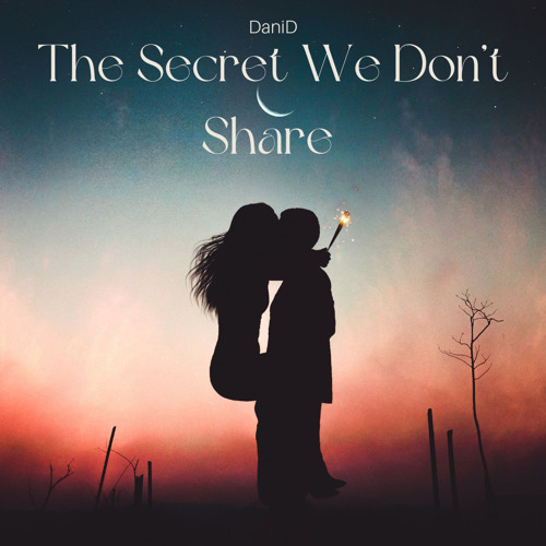 The Secret We Don't Share