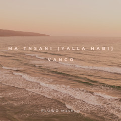 Aya, Vanco - Ma Tnsani (Fluwo EDIT)