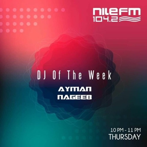 Ayman Nageeb - Live @ 104.2 NileFM [23-9-2021]