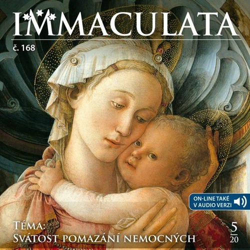 Immaculata č. 168 - Téma: Svátost pomazání nemocných