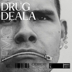 DRUG DEALA