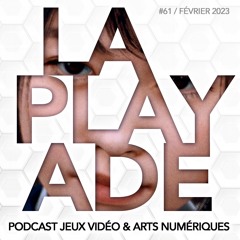 La Playade #61 (Février 2023) Immersion, la revue sur le JV avec Angelo Careri et Hélène Birlouez